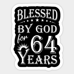 Blessed By God For 64 Years Christian Sticker